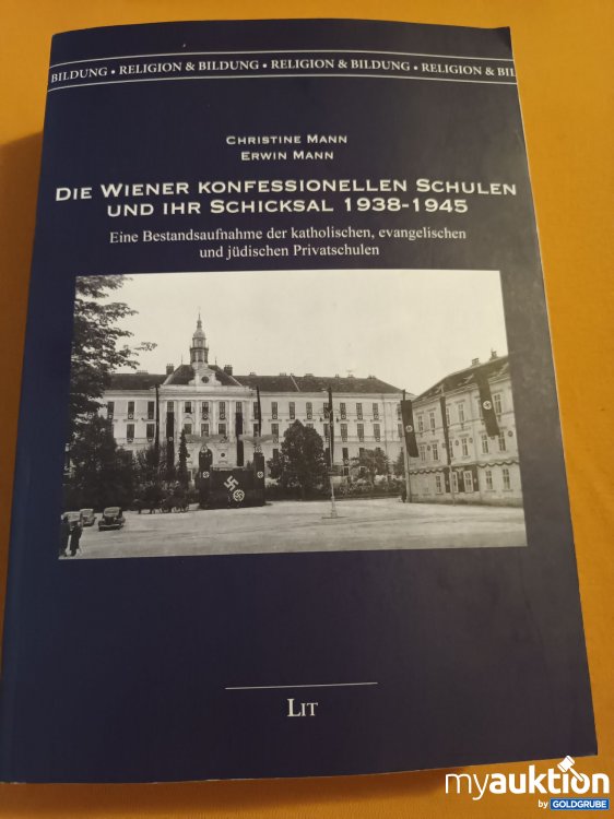 Artikel Nr. 349006: Die Wiener Konfessionellen Schulen und ihr Schicksal 1938-1945