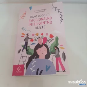 Auktion Dr.Sc.John Gottman Kako odgojiti emocionalno inteligentno dijete 