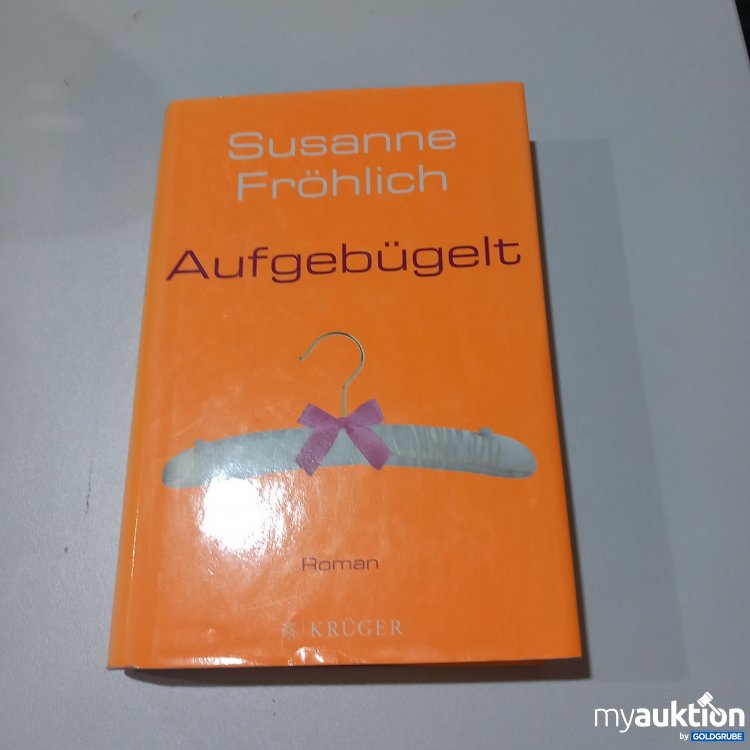 Artikel Nr. 774022: Roman "Aufgebügelt" von Susanne Fröhlich