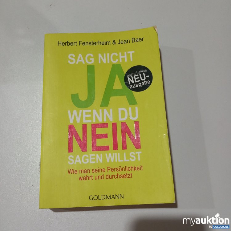 Artikel Nr. 774028: Buch "Sag Nicht Ja, Wenn Du Nein Sagen Willst"