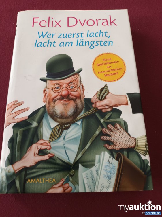 Artikel Nr. 390030: Felix Dvorak, Wer zuerst lacht, lacht am längsten 