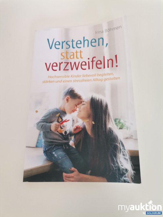 Artikel Nr. 746056: "Verstehen statt Verzweifeln!"