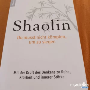 Artikel Nr. 391059: Shaolin, Du musst nicht kämpfen um zu siegen