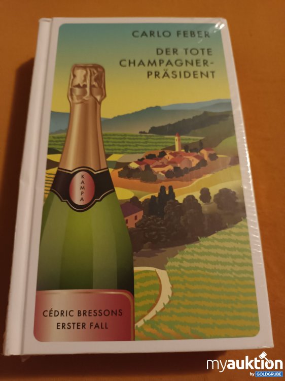 Artikel Nr. 349065: Originalverpackt, Der tote Champagner Präsident 