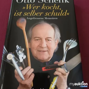 Auktion Otto Schenk, Wer kocht ist selber schuld 