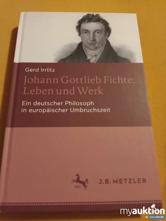 Artikel Nr. 349083: Johann Gottlieb Fichte: Leben und Werke 