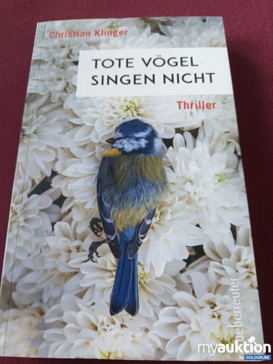 Artikel Nr. 398094: Tote Vögel singen nicht 