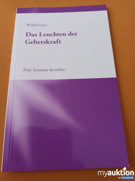 Artikel Nr. 349142: Das Leuchten der Gebetskraft