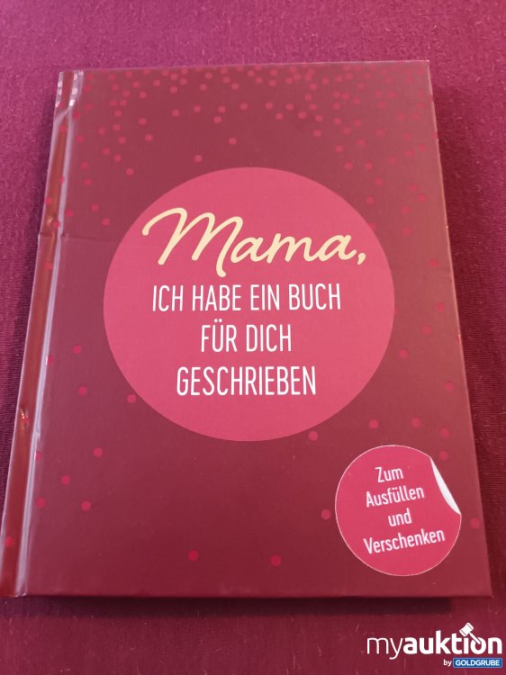 Artikel Nr. 391182: Mama, ich habe ein Buch für dich geschrieben 