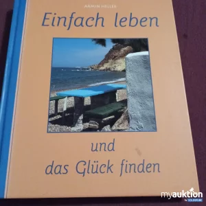 Auktion Einfach leben und das Glück finden 