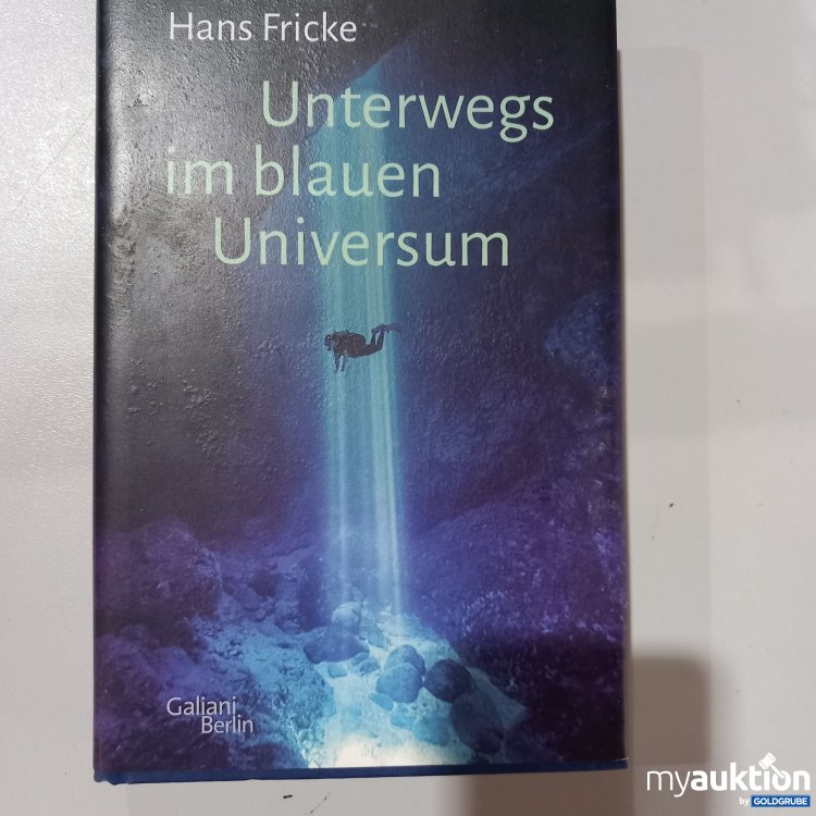 Artikel Nr. 763202: "Unterwegs im blauen Universum" von Hans Fricke 