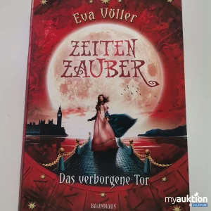 Auktion "Zeitenzauber: Das verborgene Tor"  Produktbeschreibung: Fantasievolle Zeitreise-Roman für Jugendliche.