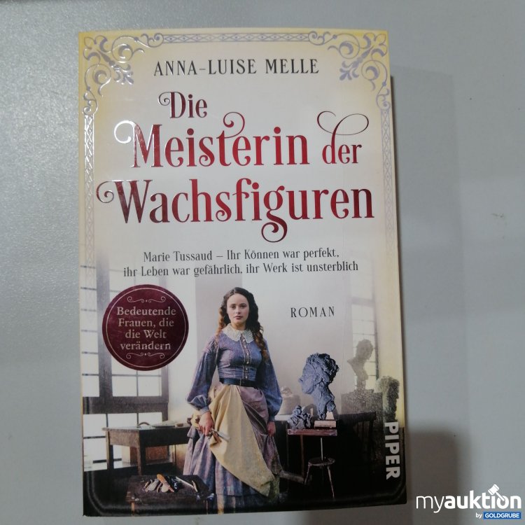 Artikel Nr. 763205: "Die Meisterin der Wachsfiguren" von Anna Luise Melle