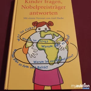 Artikel Nr. 390216: Kinder fragen, Nobelpreisträger antworten 