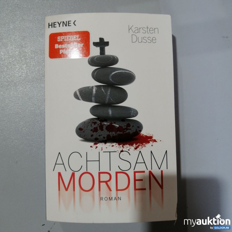 Artikel Nr. 763230: "Achtsam Morden Roman" von Karsten Dusse