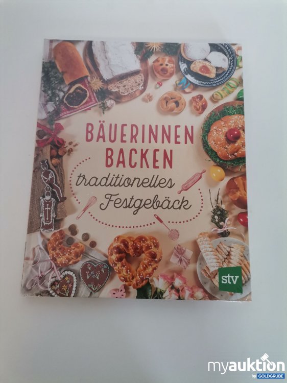 Artikel Nr. 746238: *Bäuerinnen Backen: Traditionelles Festgebäck*