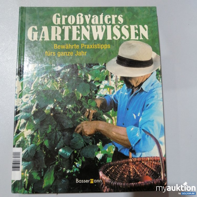 Artikel Nr. 763241: "Großvaters Gartenwissen: Bewährte Praxistipps"