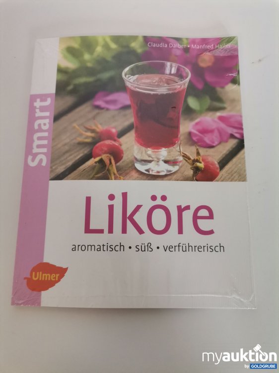 Artikel Nr. 746243: Smart Liköre Rezeptbuch