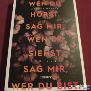 Artikel Nr. 390248: Sag mir wen du hörst, sag mir wen du siehst, sag mir wer du bist 