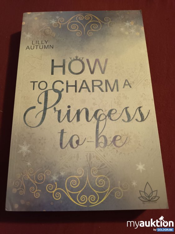 Artikel Nr. 390253: Auf Deutsch, How to Charm a Princess to be