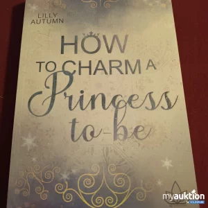 Artikel Nr. 390253: Auf Deutsch, How to Charm a Princess to be