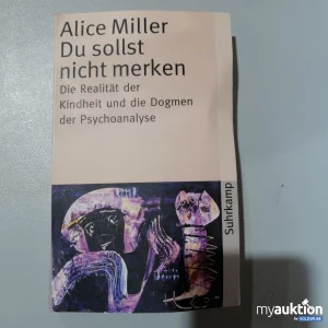 Auktion Alice Miller: Du sollst nicht merken