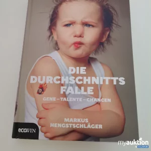 Auktion "Die Durchschnittsfalle - Markus Hengstschläger"