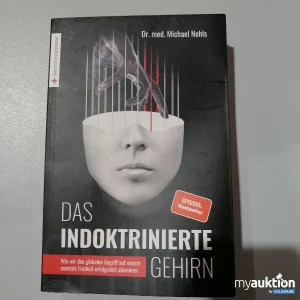 Auktion "Das indoktrinierte Gehirn" von Dr. med. Michael Nehls