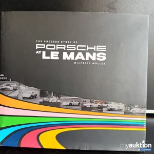 Artikel Nr. 390285: Deutsch, The Success Story of Porsche at Le Mans 