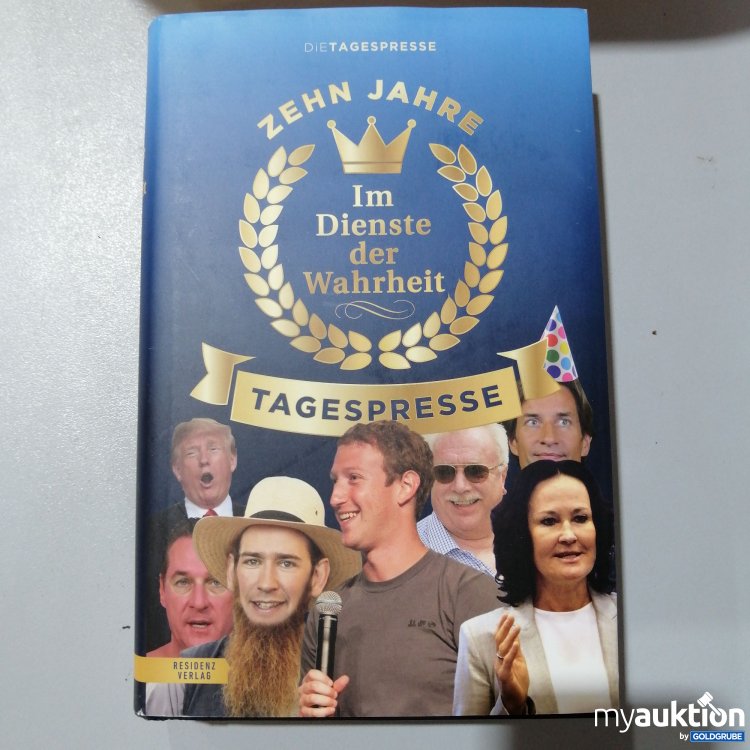 Artikel Nr. 763304: "Die Tagespresse Jubiläumsausgabe" Im Dienste der Wahrheit