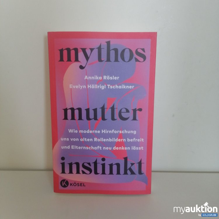 Artikel Nr. 744340: Mythos Mutter Instinkt Buch