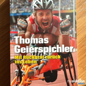 Artikel Nr. 391380: Signiertes Buch von Thomas Geierspichler, Paralympicssportler