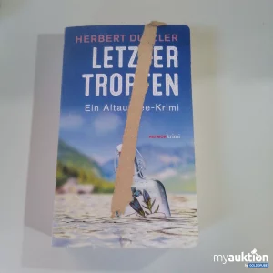 Auktion Herbert Dutzler Letzter Tropfen