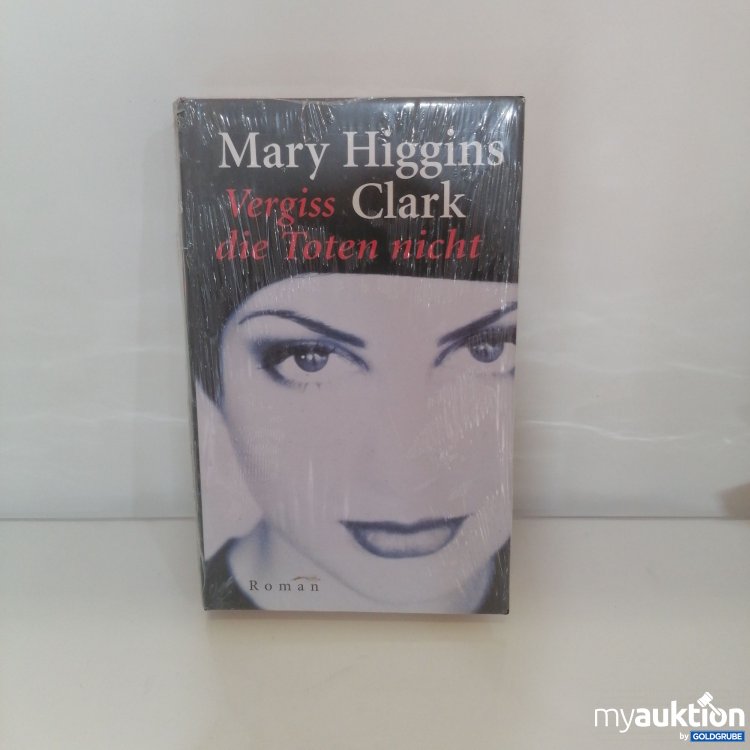 Artikel Nr. 744470: Mary Higgins Vergiss Clark die Toten nicht 