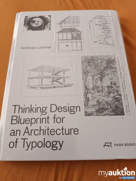 Artikel Nr. 390513: Originalverpackt, Thinking Design Blueprint for an Architecture of Typology 