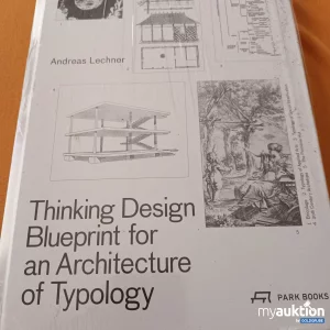 Artikel Nr. 390513: Originalverpackt, Thinking Design Blueprint for an Architecture of Typology 