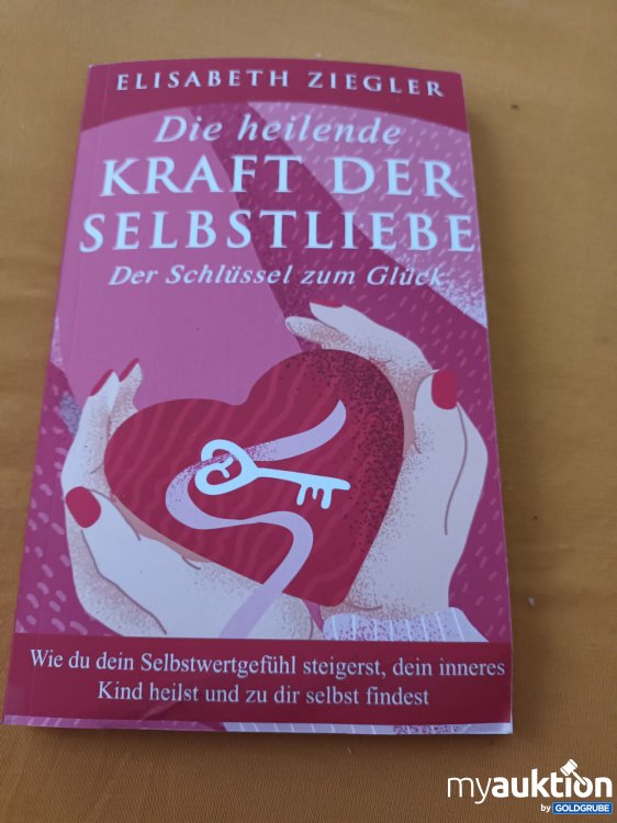 Artikel Nr. 347526: Die heilende Kraft der Selbstliebe