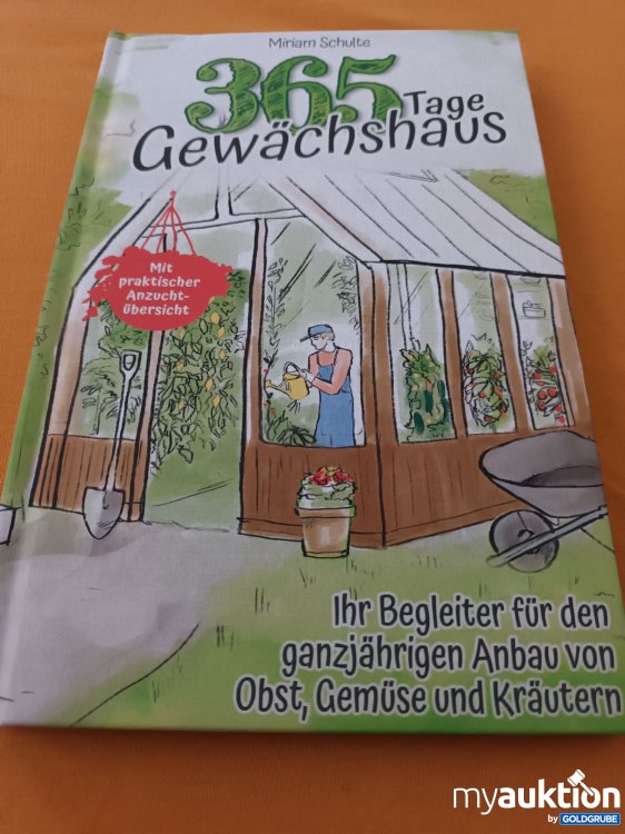 Artikel Nr. 347532: 365 Tage Gewächshaus 