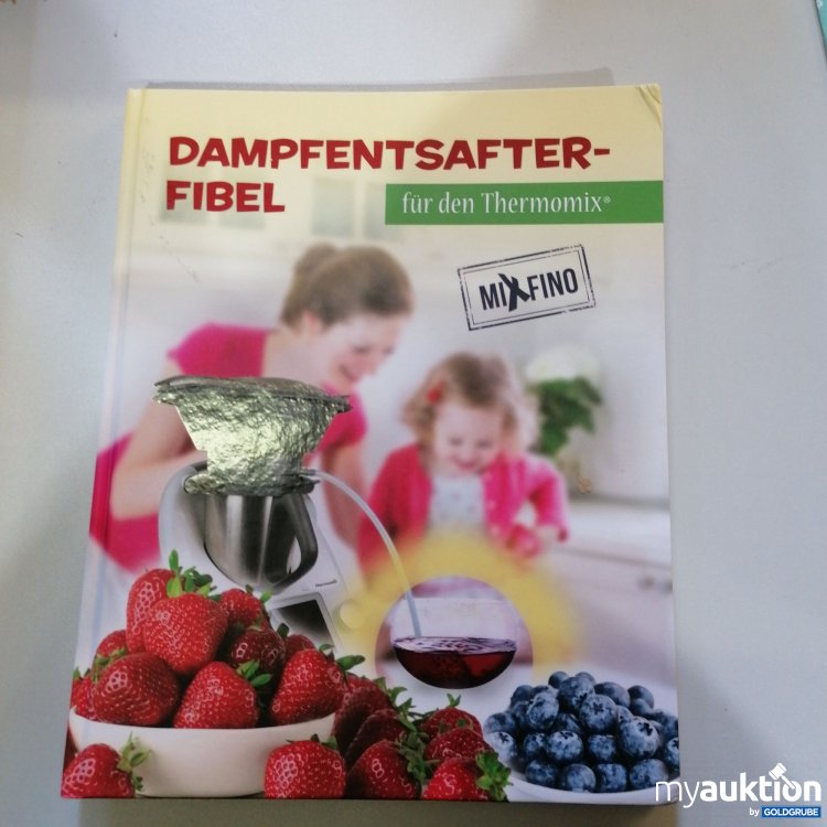 Artikel Nr. 747538: **Dampfentsafter-Fibel für Thermomix**