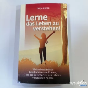 Auktion "Lerne das Leben zu verstehen!"  Produktbeschreibung: Inspirierende Geschichten über Lebensweisheit.