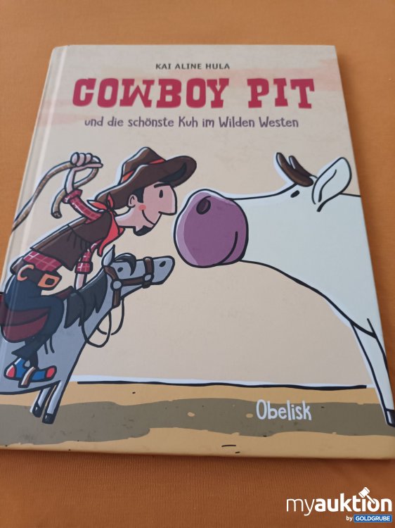 Artikel Nr. 347554: Cowboy Pit und die schönste Kuh im Wilden Westen 