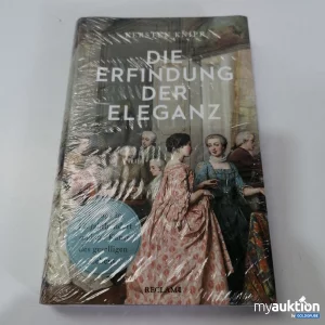 Artikel Nr. 794557: Die Erfindung der Eleganz  Produktbeschreibung: Buch über Eleganz und Modegeschichte.