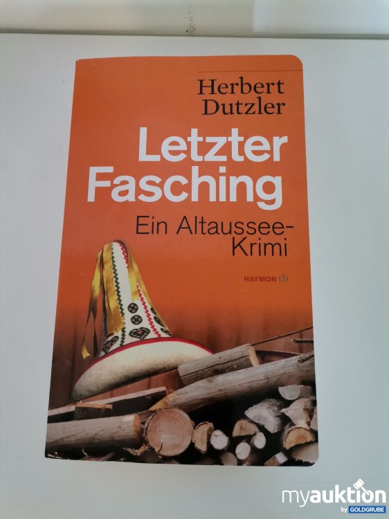 Artikel Nr. 743621:  Herbert Dutzler Letzter Fasching, Altussee-Krimi"