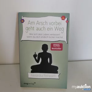 Auktion Alexandra Reinwarth "Am Arsch vorbei Weg"