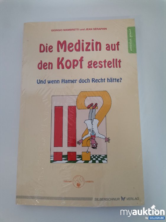 Artikel Nr. 743642: "Die Medizin auf den Kopf gestellt"