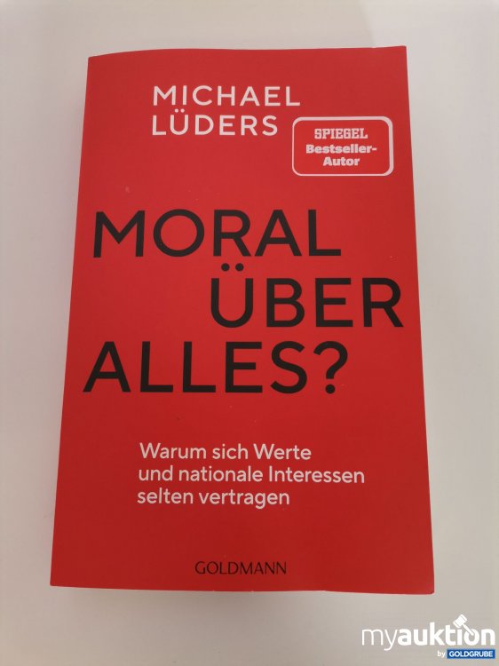 Artikel Nr. 743649: "Moral über alles?" Buch