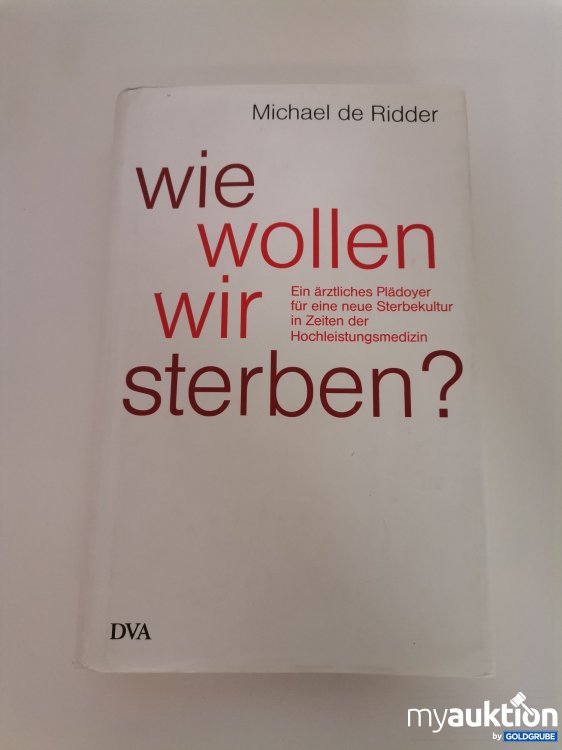 Artikel Nr. 743650: "Wie wollen wir sterben?" Buch