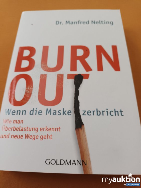 Artikel Nr. 347659: Burn Out, Wenn die Maske zerbricht 