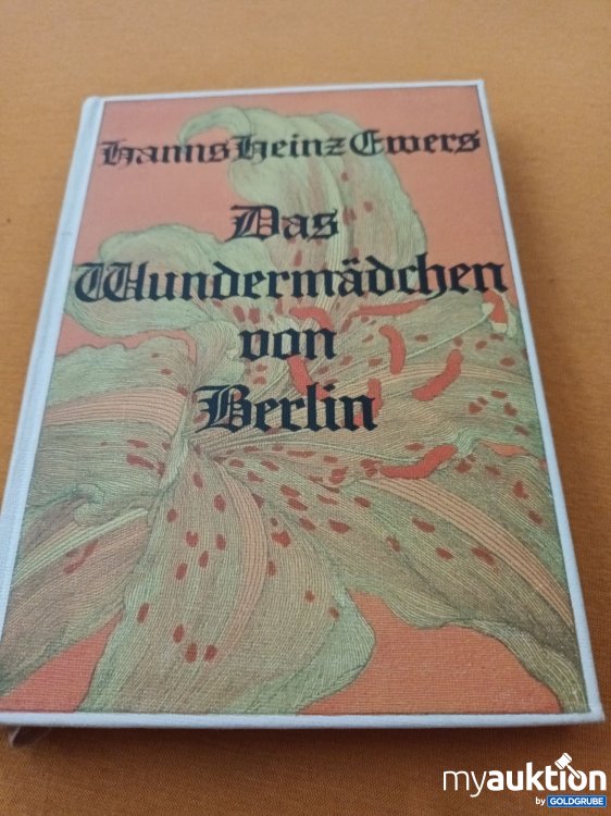 Artikel Nr. 347663: Von 1913, Das Wundermädchen von Berlin 