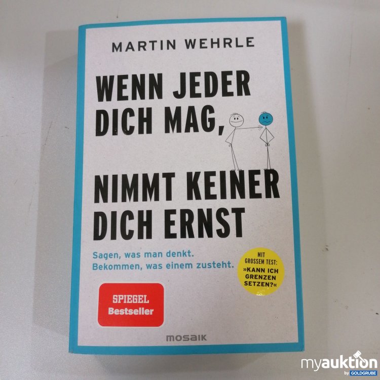 Artikel Nr. 747688:  "Wenn jeder dich mag, nicht keiner dich ernst"